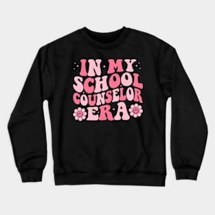 In My School Counselor Era Back To School Counselor Crewneck Sweatshirt